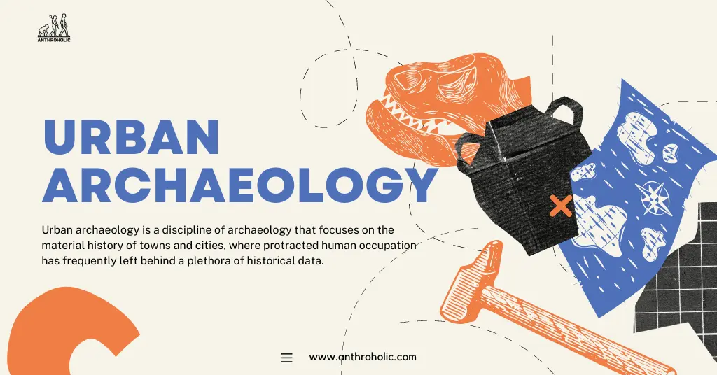 What is Urban Archaeology