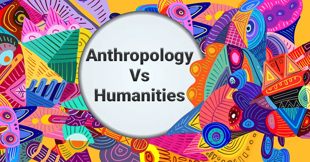 Anthropology and humanities are two fields of study that often overlap, but also have distinct differences. Both disciplines focus on understanding human behavior and culture, but they approach this subject from different perspectives. In this blog post, we will explore the similarities and differences between anthropology and humanities, and what sets each field apart.