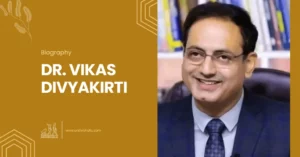Dr Vikas Divyakirti Biography , Drishti IAS UPSC CSE Coaching Institute