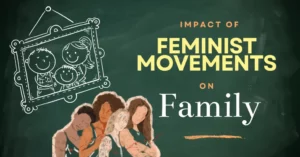 Impact of Feminist Movements on Family