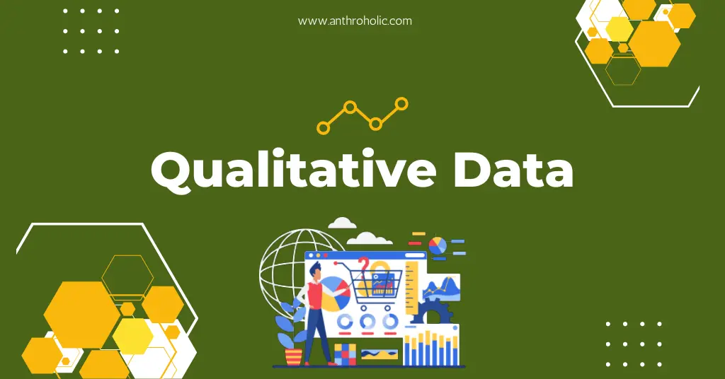 Qualitative Data in Anthropology