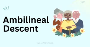 What is Ambilineal Descent in Anthropology