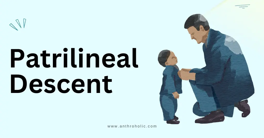 What is Patrlineal Descent in Anthropology