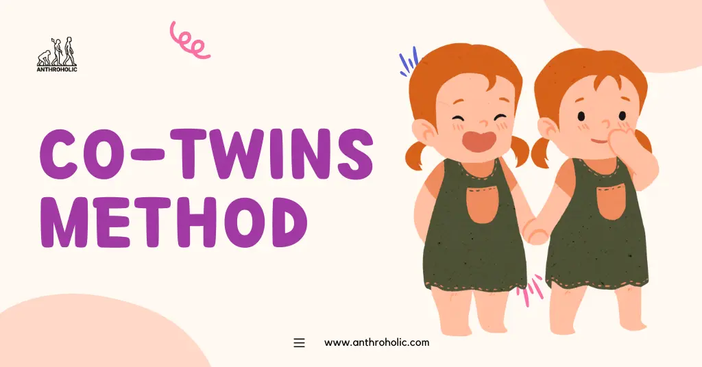 Co-Twins Method of Study in Anthropology