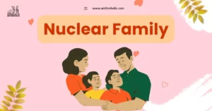 The term "nuclear family" refers to a family group consisting of two adults and their children. It's considered the basic unit of the modern family structure. In this article, we delve deep into the concept of the nuclear family from a cultural anthropology perspective, exploring its origin, advantages and disadvantages, and its impact on society.