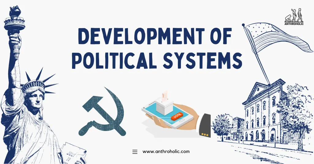 Political systems have come a long way from the egalitarian societies of our prehistoric ancestors to the complex structures we see today. As we navigate the digital revolution and confront global challenges such as climate change, these systems will continue to evolve.