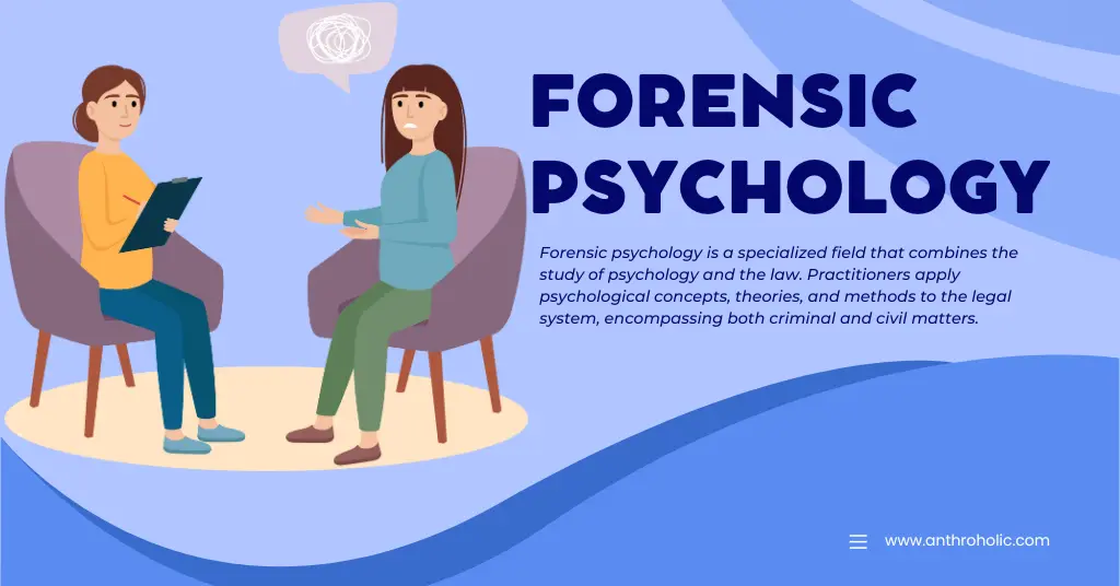 Forensic psychology is a specialized field that combines the study of psychology and the law. Practitioners apply psychological concepts, theories, and methods to the legal system, encompassing both criminal and civil matters.