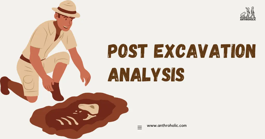 Post excavation analysis, also known as post-fieldwork analysis or lab analysis, refers to the evaluation, interpretation, and recording of archaeological materials and data once the fieldwork has ended. It transforms the raw data collected during excavation into a meaningful narrative of the past.