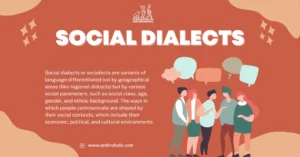 Social dialects or sociolects are variants of language differentiated not by geographical areas (like regional dialects) but by various social parameters, such as social class, age, gender, and ethnic background.