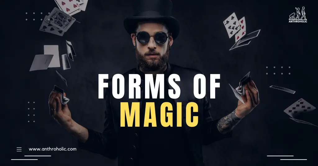 Forms of Magic in Anthropology | Anthroholic