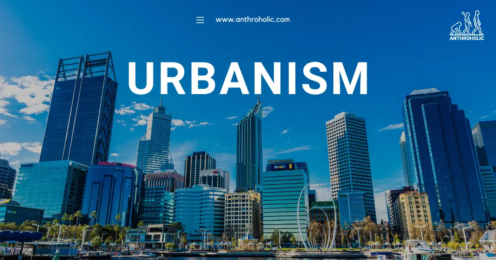 Urbanism Anthroholic