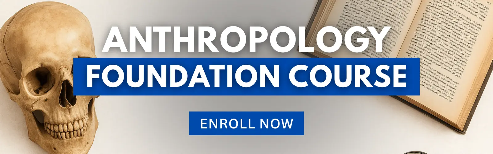 Anthropology Optional Foundation Course by Anthroholic