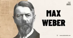 Max-Weber-Anthropologist-biography-by-anthroholic