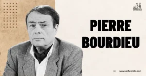 Pierre-Bourdieu-Anthropologist-Biography-by-Anthroholic