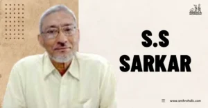S.S-Sarkar-Anthropologist-Biography-By-Anthroholic