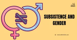 Subsistence and Gender by Anthroholic